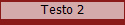 Testo 2